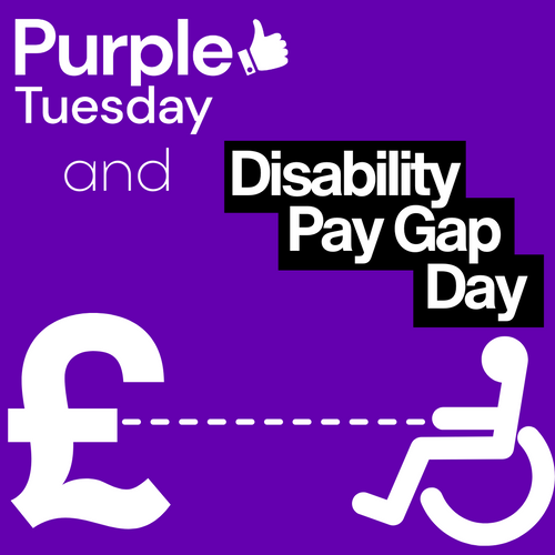 Purple Tuesday and Disability Pay Gap Day