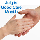 Two hands reaching towards each, as though in a caring gesture. The words – July is Good Care Month – can be seen