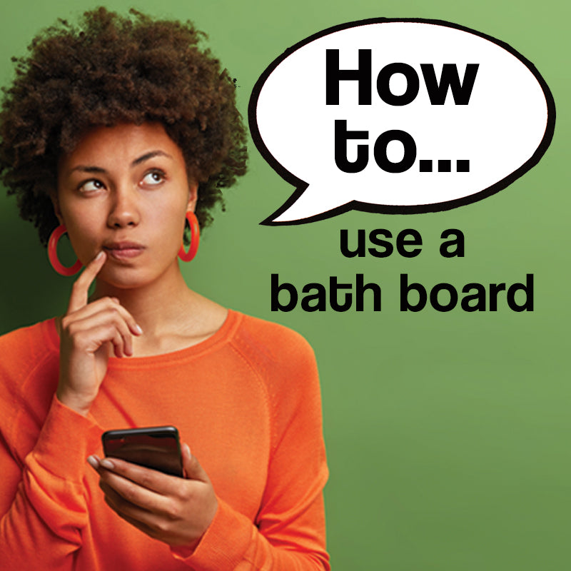 How to Use… a Bath Board Ability Superstore