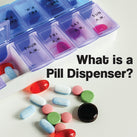 A weekly pill dispenser with two compartments available for each day for addiing morning and evening pills to. There are also some pills scattered on the table top and the words – What is a Pill Dispenser? – can be seen