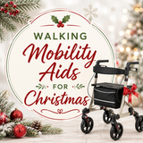 Walking Mobility Aids for Christmas