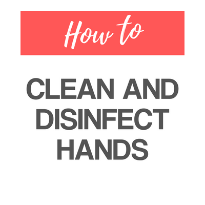 How To Clean And Disinfect Hands