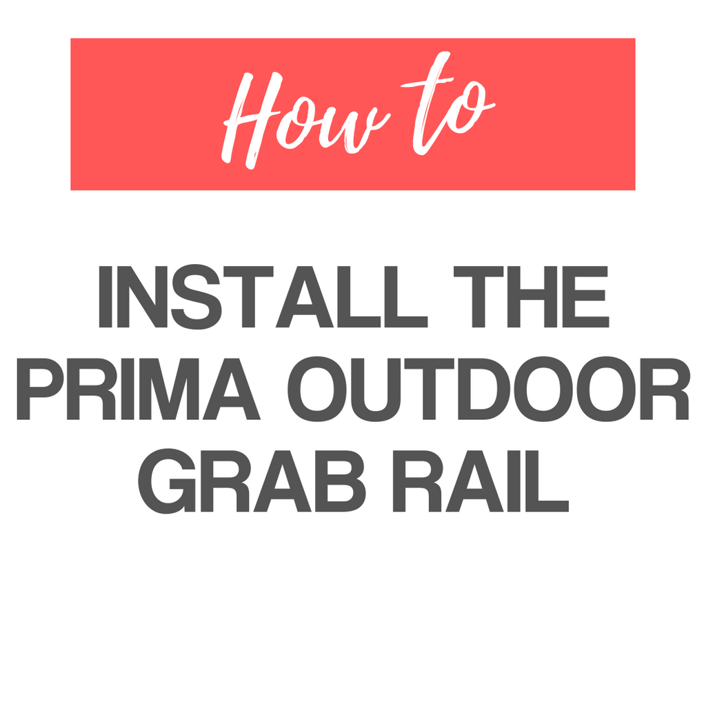 How To Install the Prima Outdoor Grab Rail – Ability Superstore