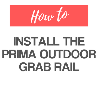 A white panel with the words – Fit The Prima Outdoor Grab Rail – on it