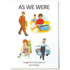 As We Were - Dementia Care Book