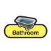 The Bathroom Care Home Sign